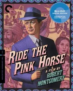 Ride the Pink Horse (1947) [The Criterion Collection]