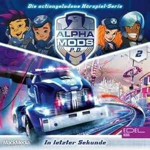 «Alpha Mods - Folge 2: In letzer Sekunde» by Josef Ulbig