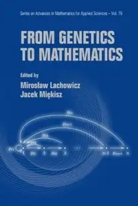 From Genetics to Mathematics [Repost]