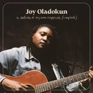 Joy Oladokun - in defense of my own happiness (complete) (2021)