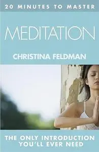 20 MINUTES TO MASTER … MEDITATION