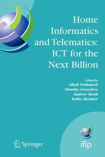 Home Informatics and Telematics: ICT for The Next Billion: Proceedings of IFIP TC 9, WG 9.3 HOIT 2007 Conference, August 22–25,