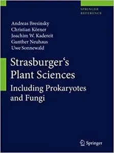 Strasburger's Plant Sciences: Including Prokaryotes and Fungi
