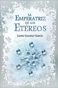 La emperatriz de los etereos - Laura Gallego García
