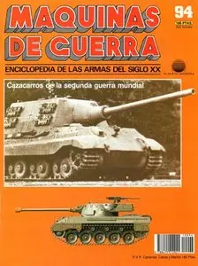Maquinas de Guerra 94: Cazacarros de la segunda guerra mundial