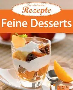 Feine Desserts: Die beliebtesten Rezepte  (Repost)