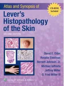 Atlas and Synopsis of Lever's Histopathology of the Skin (2nd edition) [Repost]