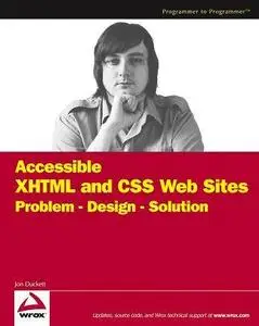 Accessible XHTML and CSS Web Sites Problem Design Solution