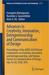 Advances in Creativity, Innovation, Entrepreneurship and Communication of Design: Proceedings of the AHFE 2020 Virtual C