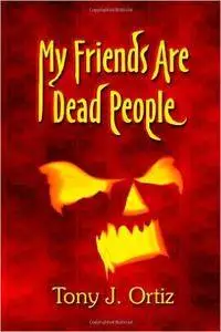 My Friends Are Dead People
