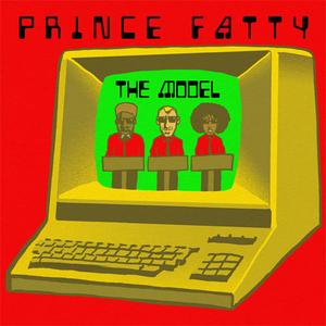 Prince Fatty - The Model (UK 7" single) (2020) {Evergreen Recordings}