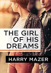 «The Girl of His Dreams» by Harry Mazer