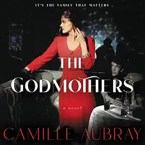 The Godmothers: A Novel [Audiobook]