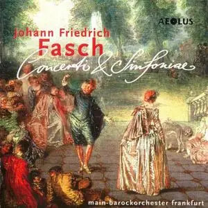 Johann Friedrich Fasch - Concerti & Sinfoniae