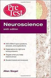 Neuroscience PreTest Self-Assessment and Review, Sixth Edition (PreTest Basic Science) [Repost]