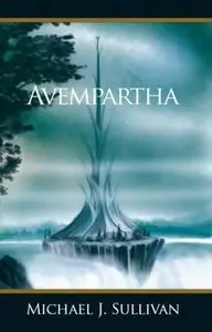 Michael J. Sullivan - Avempartha (The Riyria Revelations, Book 2)