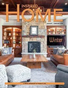 Inspired Home Magazine - January/February 2018
