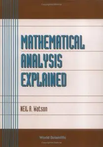 Mathematical Analysis Explained (repost)