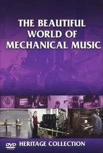 The Beautiful World Of Mechanical Music (1998)