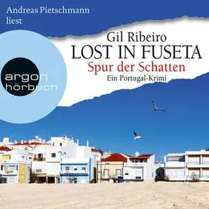 «Lost in Fuseta: Spur der Schatten» by Gil Ribeiro
