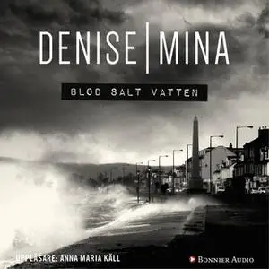 «Blod salt vatten» by Denise Mina