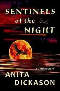 «Sentinels of the Night» by Anita Dickason