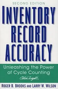 Inventory Record Accuracy: Unleashing the Power of Cycle Counting