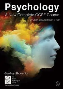 Psychology: A New Complete GCSE Course, for AQA Specification 4180