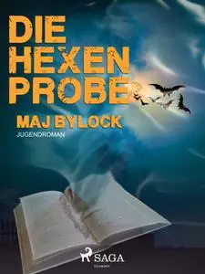 «Die Hexenprobe» by Maj Bylock