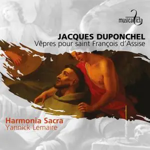 Harmonia Sacra & Yannick Lemaire - Duponchel: Vêpres pour saint François d'Assise (2022) [Official Digital Download 24/96]