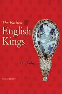 The Earliest English Kings, 2nd Edition