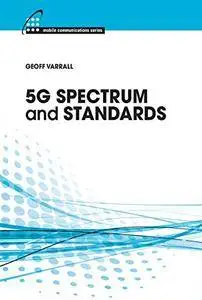 5G Spectrum and Standards (Mobile Communications)