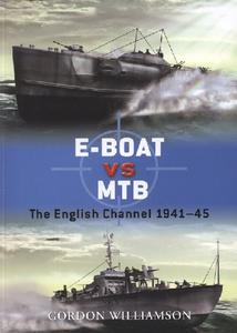 E-Boat vs MTB: The English Channel 1941-45 (Osprey Duel 34)