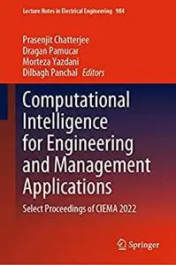 Computational Intelligence for Engineering and Management Applications