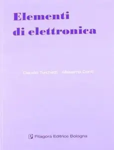 Claudio Turchetti, Massimo Conti - Elementi di elettronica