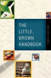 The Little, Brown Handbook, 10th Edition (repost)
