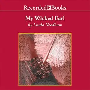 «My Wicked Earl» by Linda Needham