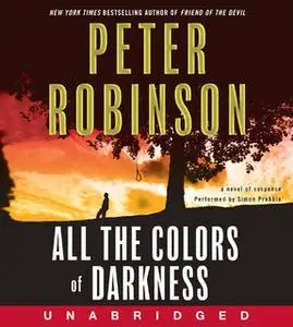 «All the Colors of Darkness» by Peter Robinson