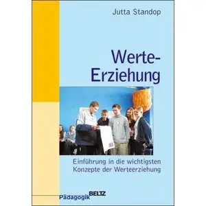 Werte-Erziehung: Einführung in die wichtigsten Konzepte der Werteerziehung