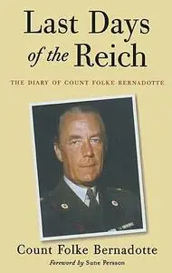 «Last Days of the Reich» by Folke Bernadotte