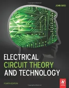 Electrical Circuit Theory and Technology, Fourth Edition