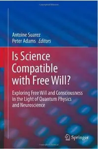 Is Science Compatible with Free Will? [Repost]