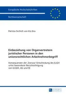 Einbeziehung von Organvertretern juristischer Personen in den unionsrechtlichen Arbeitnehmerbegriff