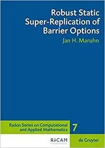 Robust Static Super-Replication of Barrier Options (Repost)