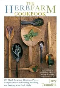 «The Herbfarm Cookbook» by Jerry Traunfeld