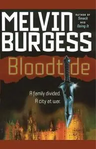 «Bloodtide» by Melvin Burgess