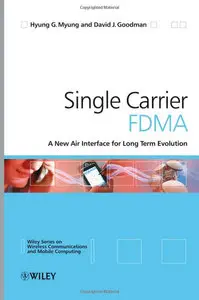 Single Carrier FDMA: A New Air Interface for Long Term Evolution