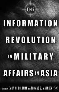The Information Revolution in Military Affairs in Asia: Prospects for Asia