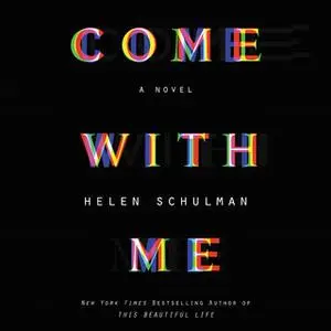 «Come with Me» by Helen Schulman