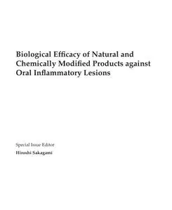 Biological Efficacy of Natural and Chemically Modified Products against Oral Inflammatory Lesions